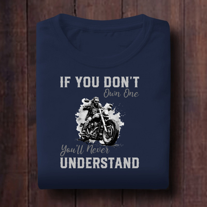 If You Don't Own One Unisex T Shirt