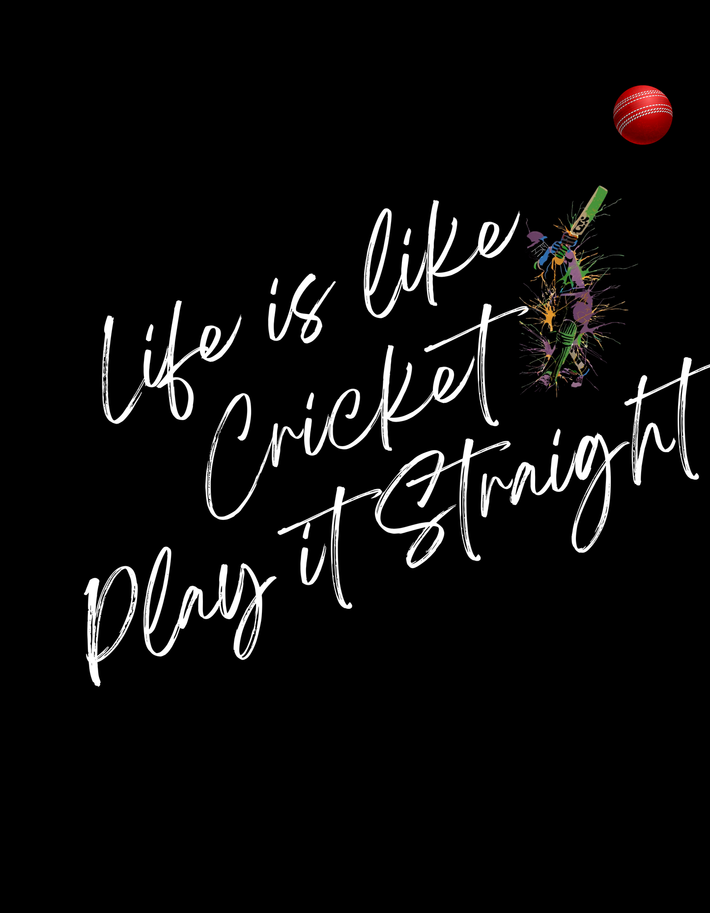 Life Is Like Cricket Unisex T Shirt