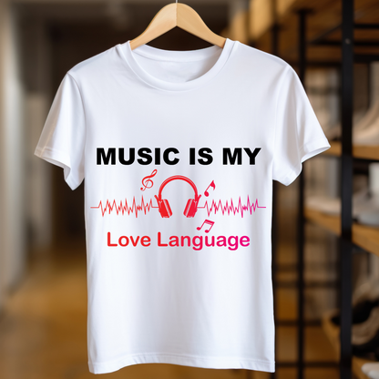 Music Is My Love Language Unisex T Shirt