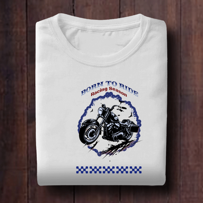 Born To Ride Racing Season Unisex T SHirt