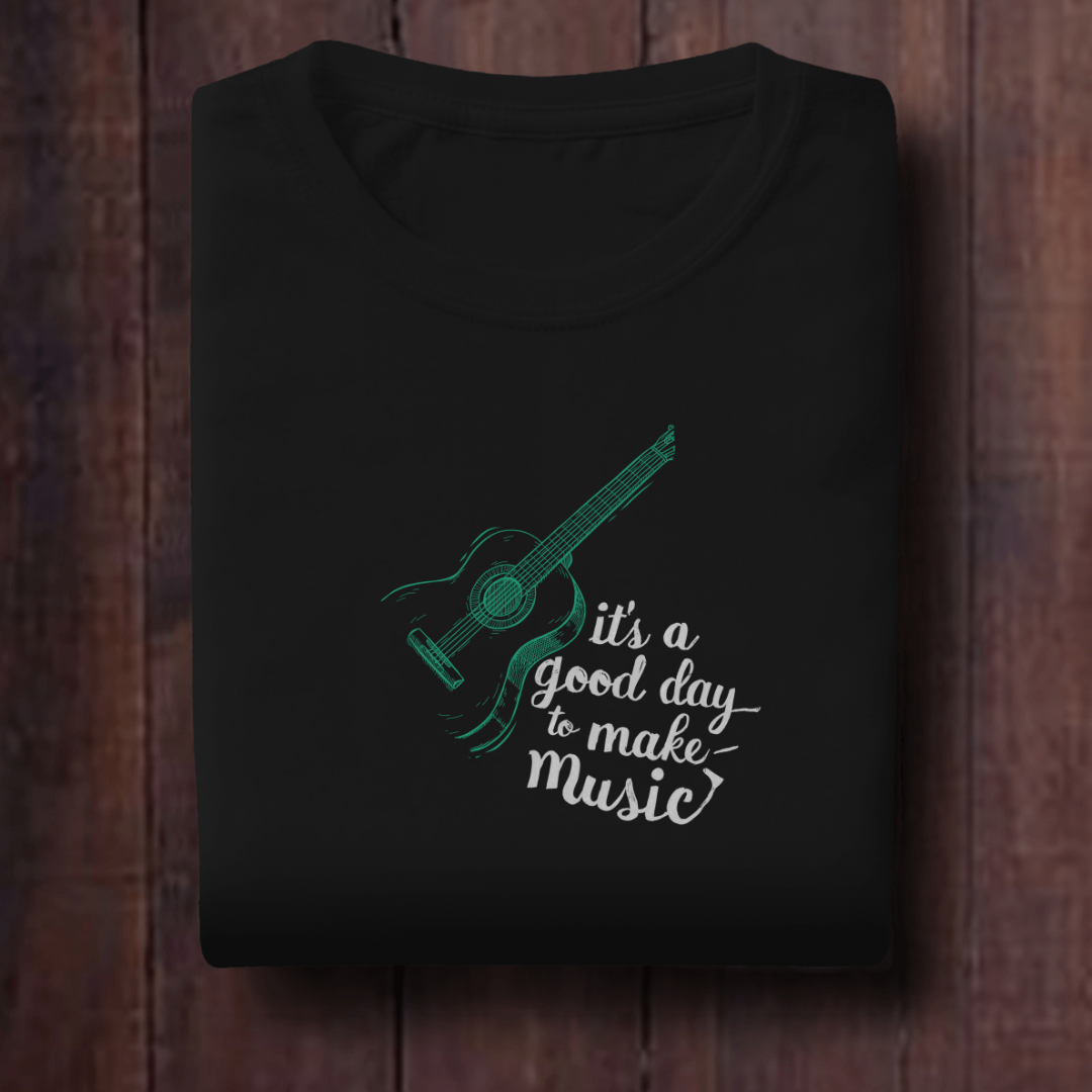 Its A Good Day To Make Music Unisex T Shirt