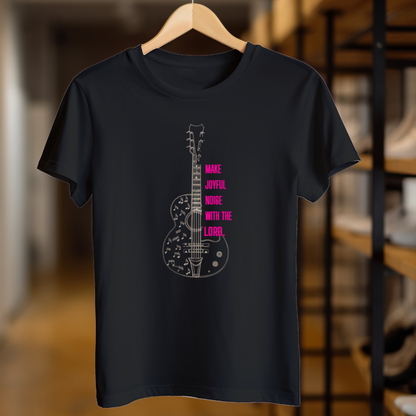 Make Joyful Noise With Lord Unisex T Shirt