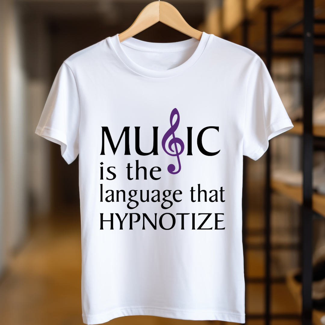 Music Is The Language That Hypnotize Unisex T Shirt