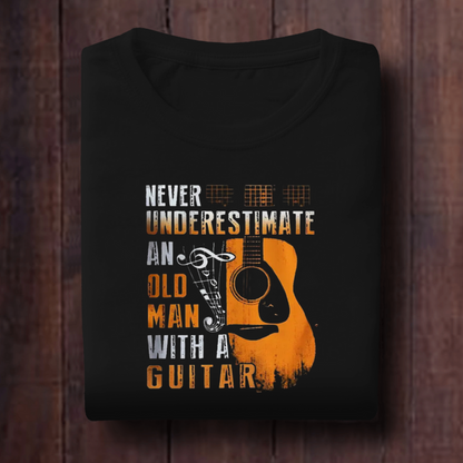 Never Underestimate an Old Man With A Guitar Unisex T Shirt