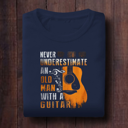 Never Underestimate an Old Man With A Guitar Unisex T Shirt