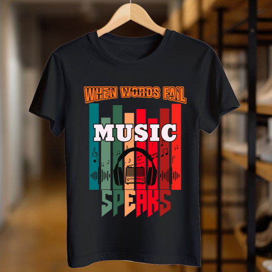 When Words Fail Music Speaks Unisex T Shirt